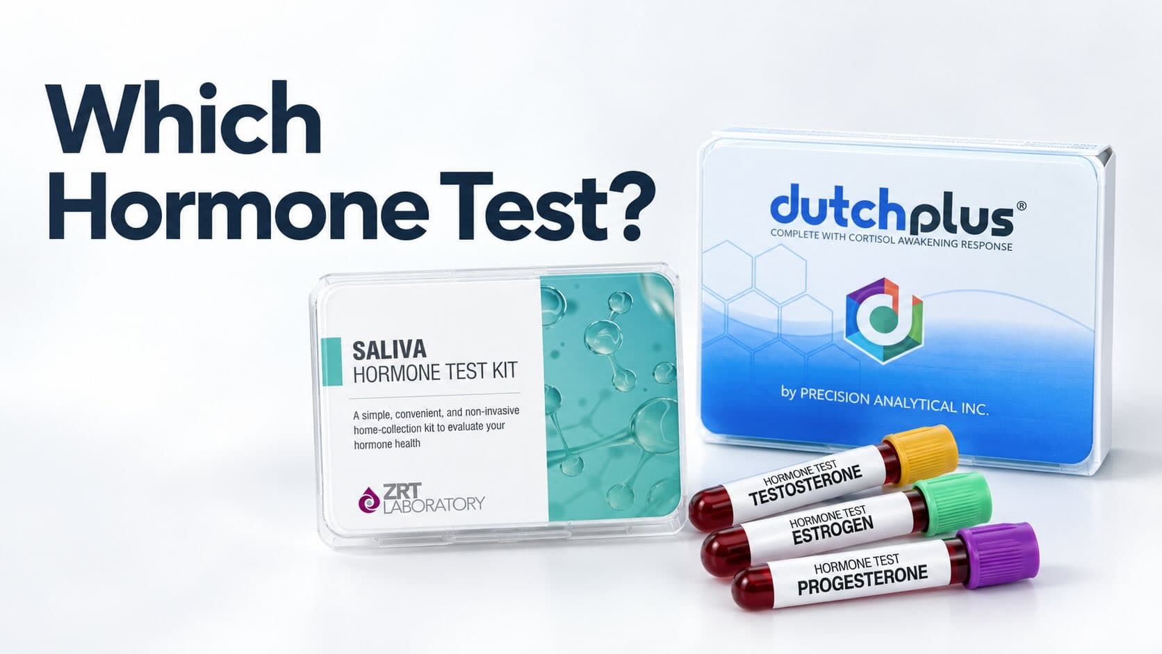 A saliva hormone test kit, a DUTCH Plus dried-urine test box, and three blood tubes labeled testosterone, estrogen, and progesterone